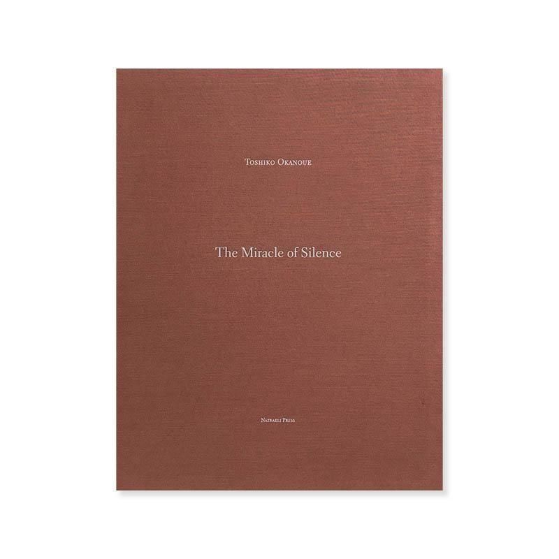 Toshiko Okanoue: The Miracle of Silence *signed<br>岡上淑子 *署名本