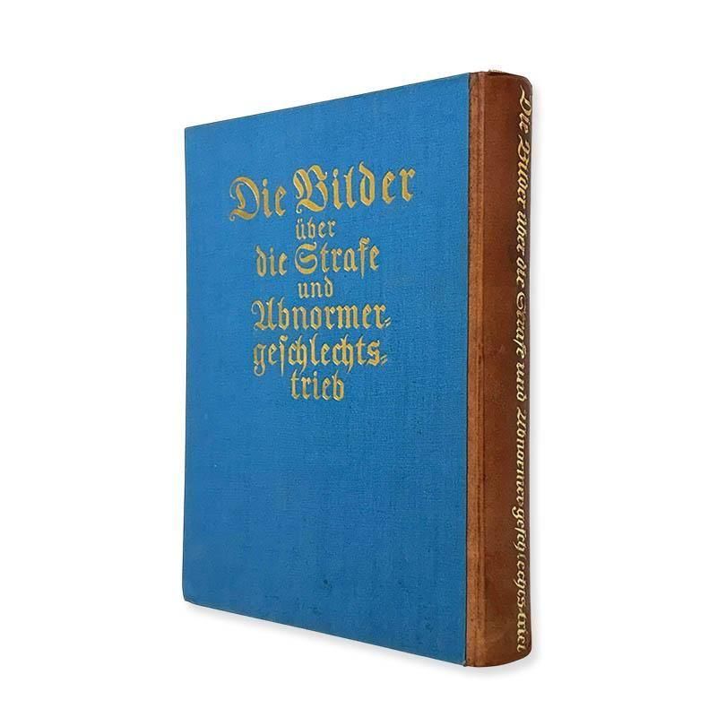 Die Bilder uber die Strafe und abnormer Geschlechtstrieb *First edition<br>世界の刑罰・性犯・変態の研究 *初版